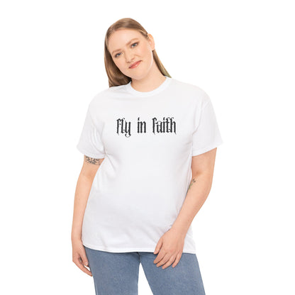 Fly in Faith Gothic Script T-Shirt