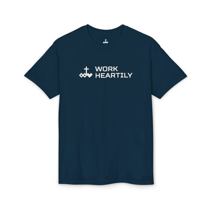 Work Heartily T-Shirt