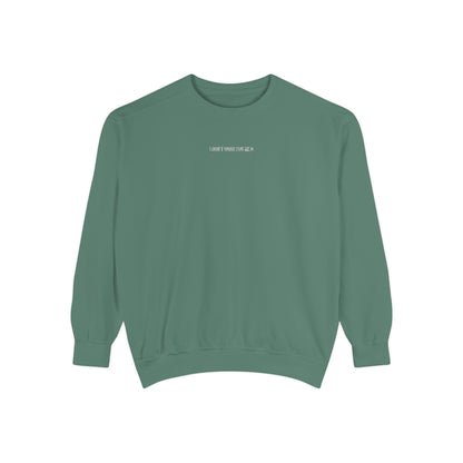 "I Don't Work for Men" Embroidered Garment-Dyed Sweatshirt