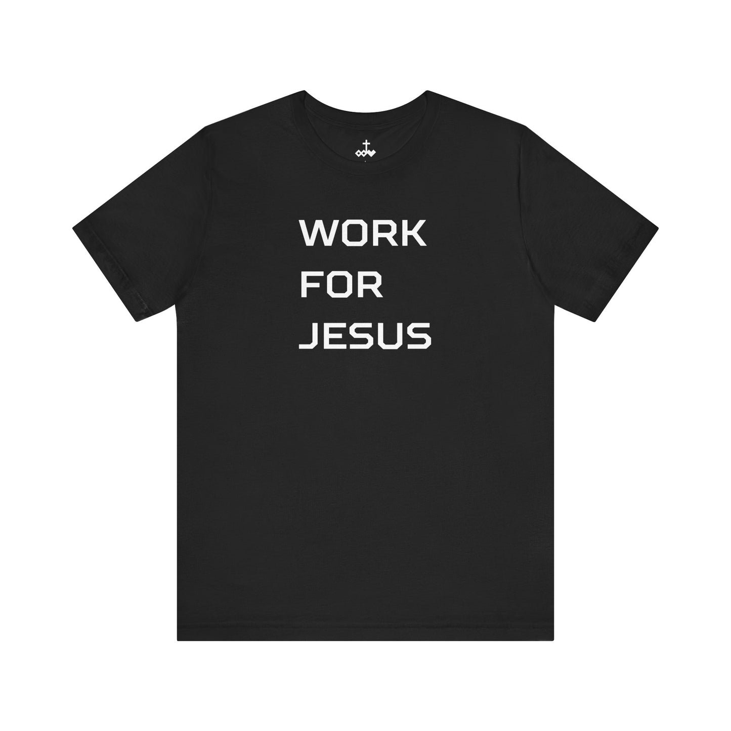 "Work For Jesus" Unisex Jersey Short Sleeve Tee