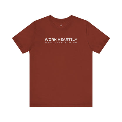 'Work Heartily' Short Sleeve Unisex Shirt
