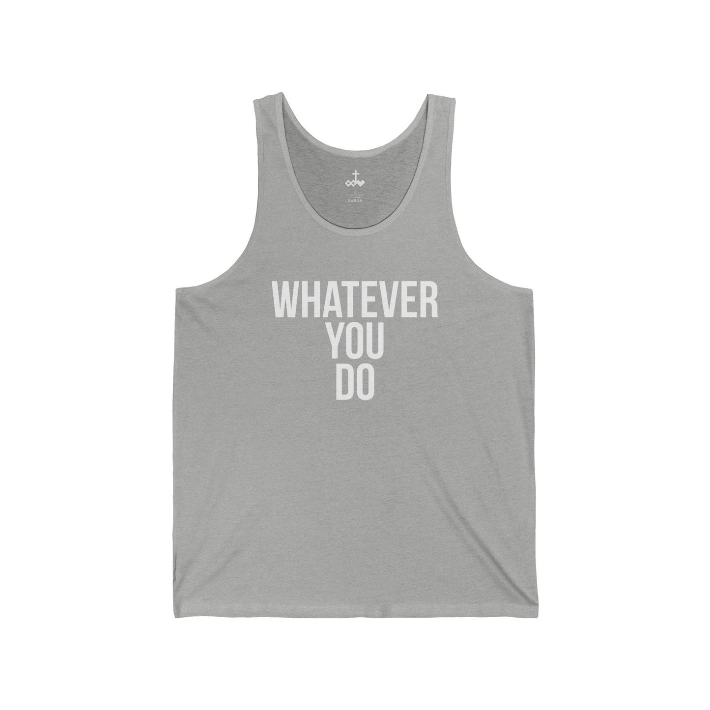 "Whatever You Do" Jersey Tank