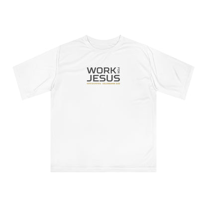 Work for Jesus Performance T-Shirt