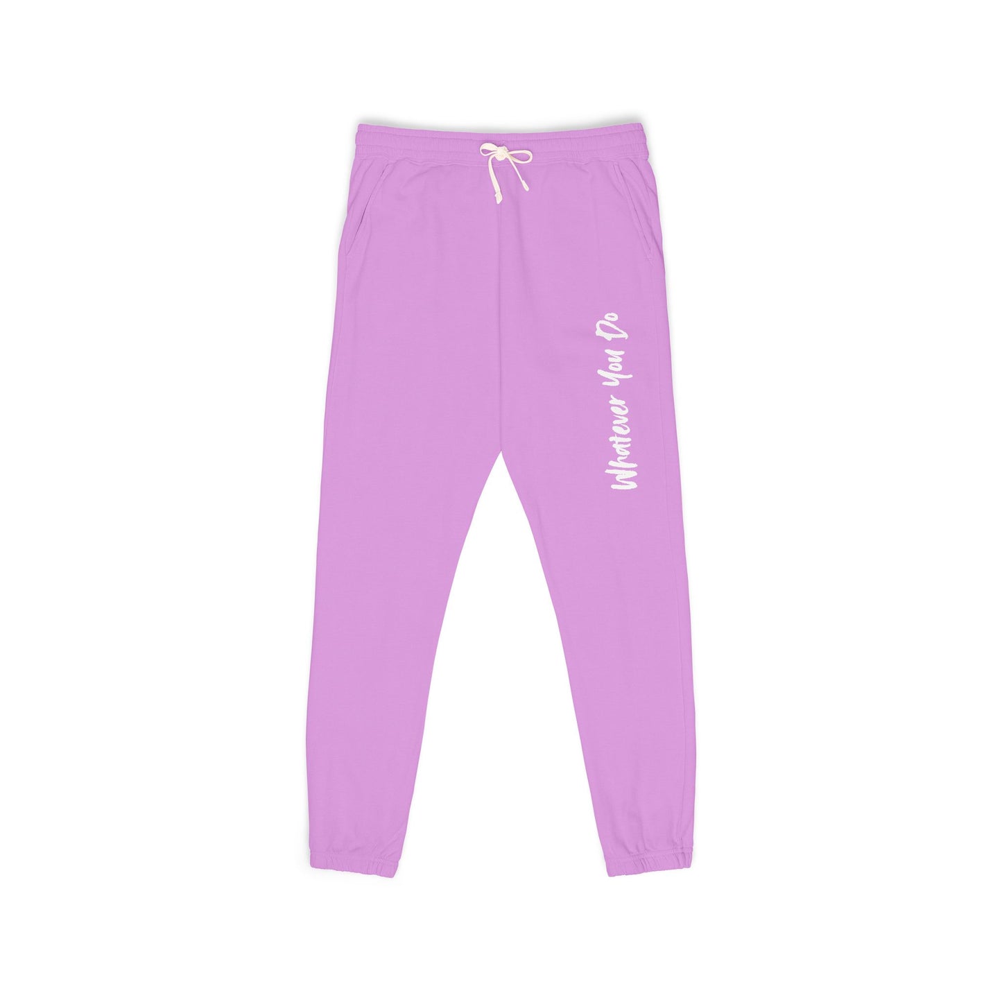 "Whatever You Do" Unisex Garment-Dyed Fleece Sweatpants
