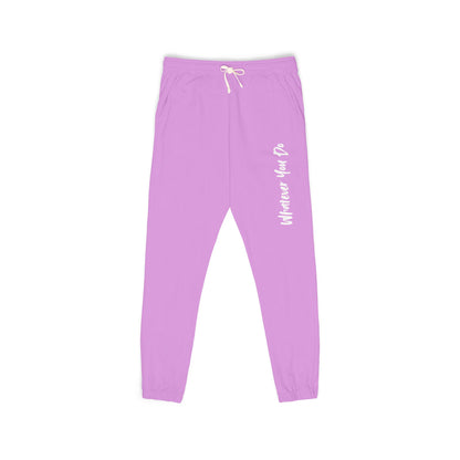 "Whatever You Do" Unisex Garment-Dyed Fleece Sweatpants