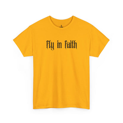 Fly in Faith Gothic Script T-Shirt