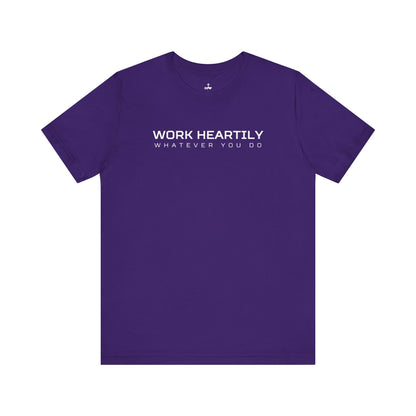 'Work Heartily' Short Sleeve Unisex Shirt