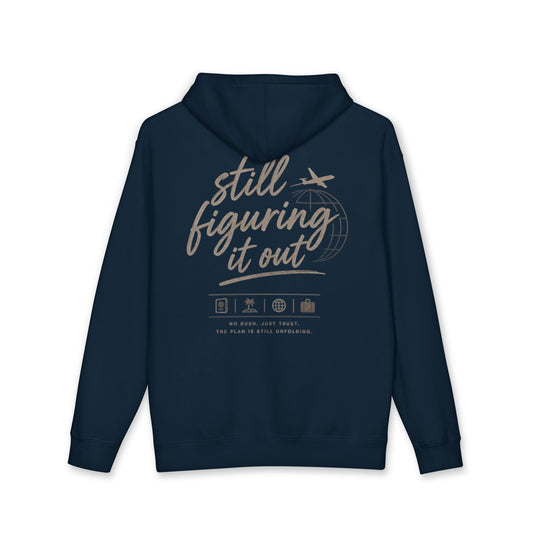 Still Figuring It Out Hoodie