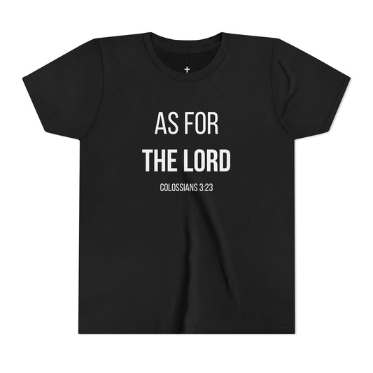 Youth "As For the Lord" Tee