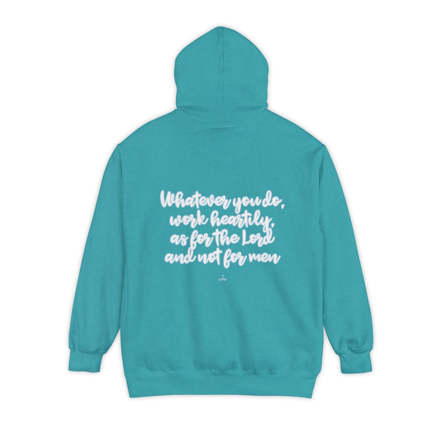 Cursive Colossians 3:23 Garment-Dyed Hoodie