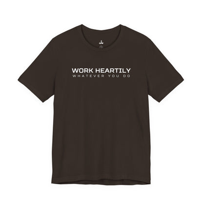 'Work Heartily' Short Sleeve Unisex Shirt