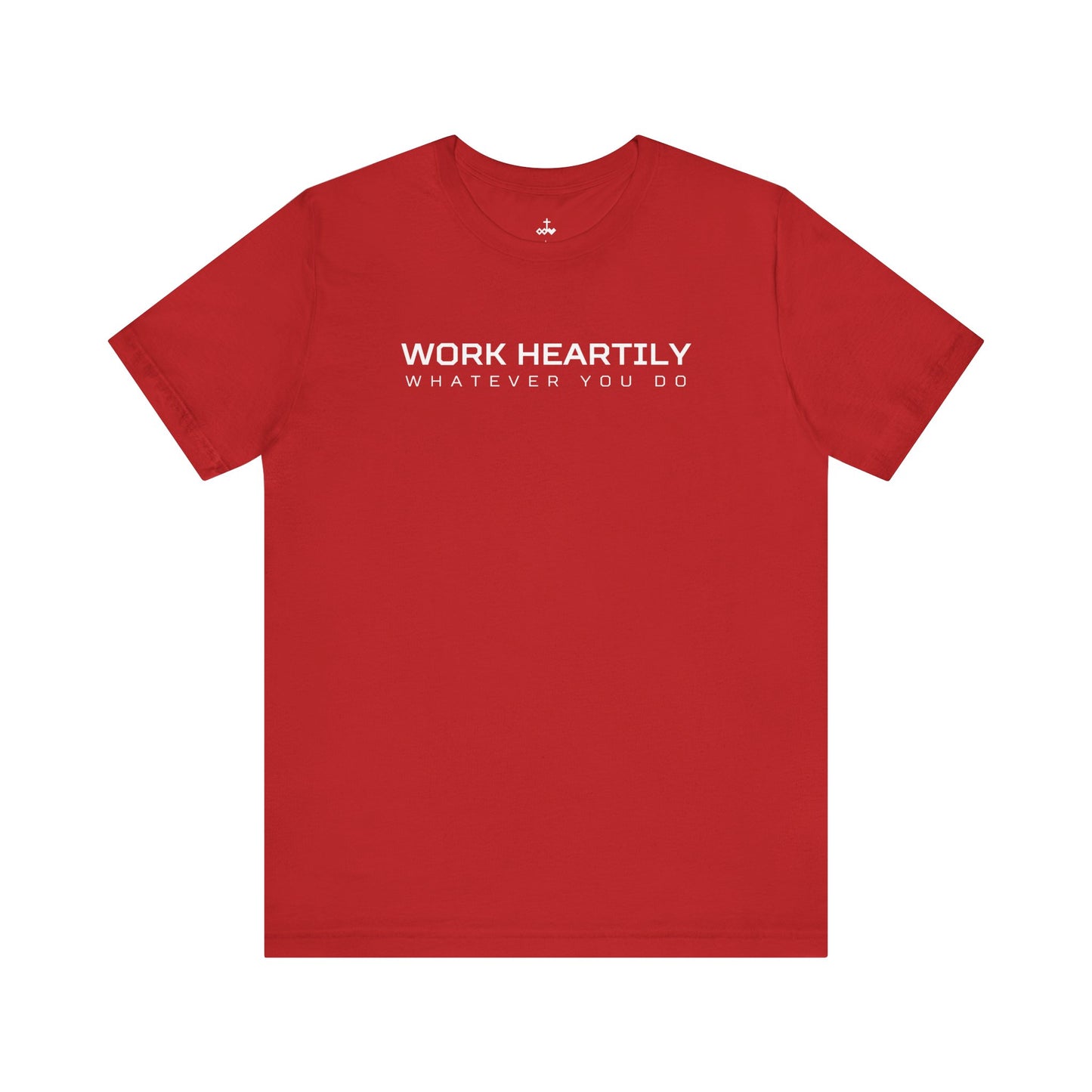 'Work Heartily' Short Sleeve Unisex Shirt