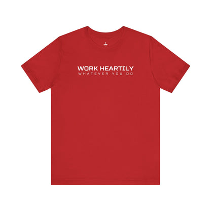'Work Heartily' Short Sleeve Unisex Shirt