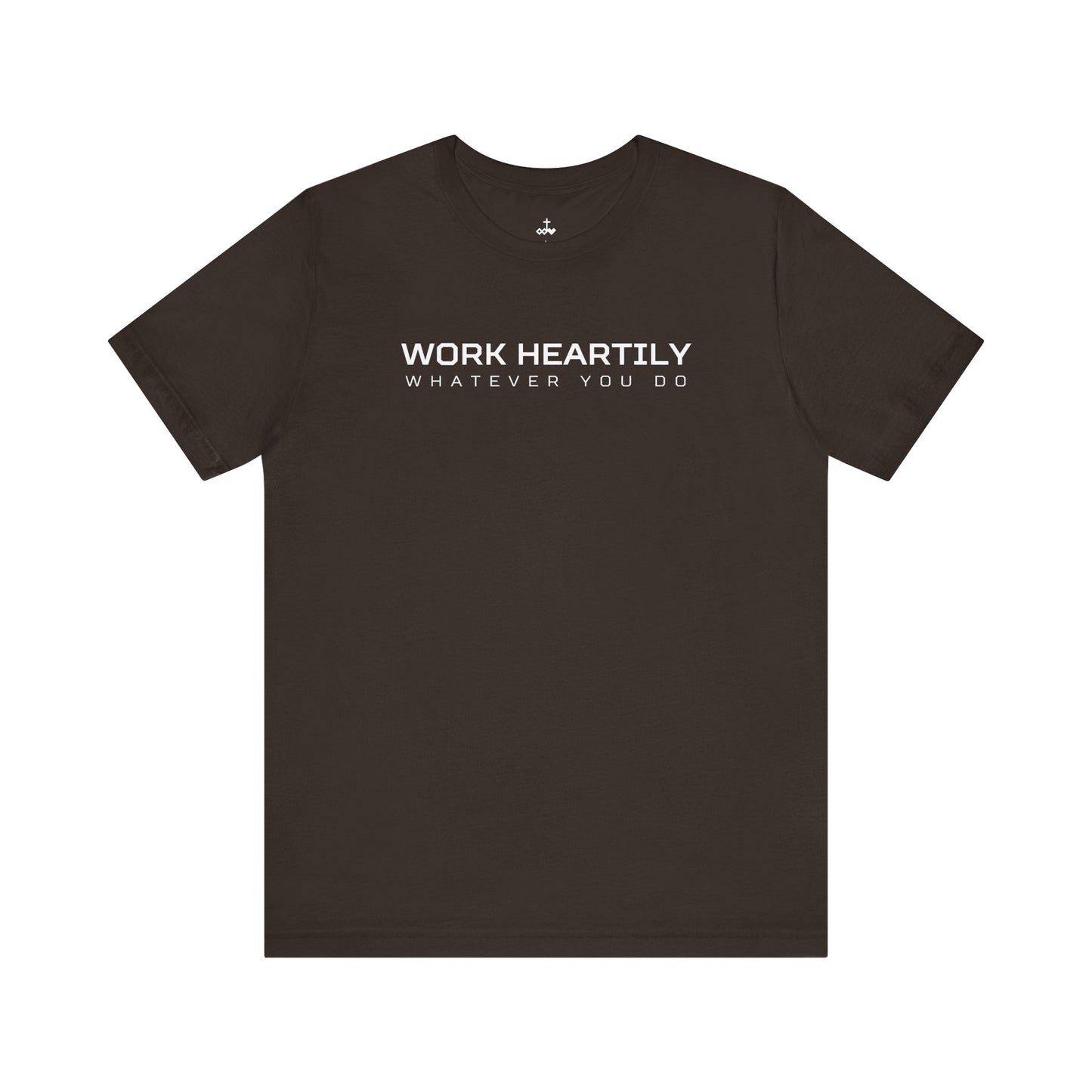 'Work Heartily' Short Sleeve Unisex Shirt