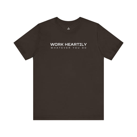 'Work Heartily' Short Sleeve Unisex Shirt