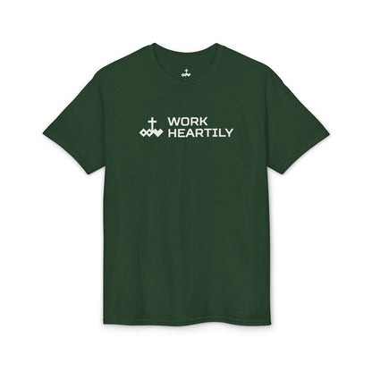 Work Heartily T-Shirt