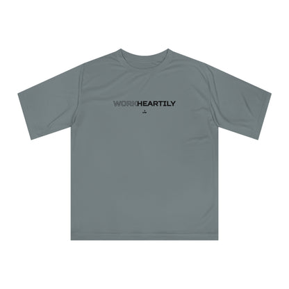 'Work Heartily' Unisex Performance T-Shirt