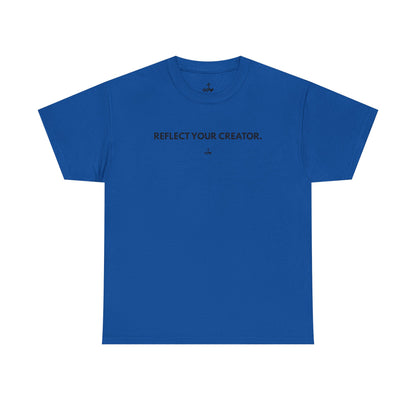 "Reflect Your Creator" Unisex Heavy Cotton Tee, Inspirational Graphic Shirt
