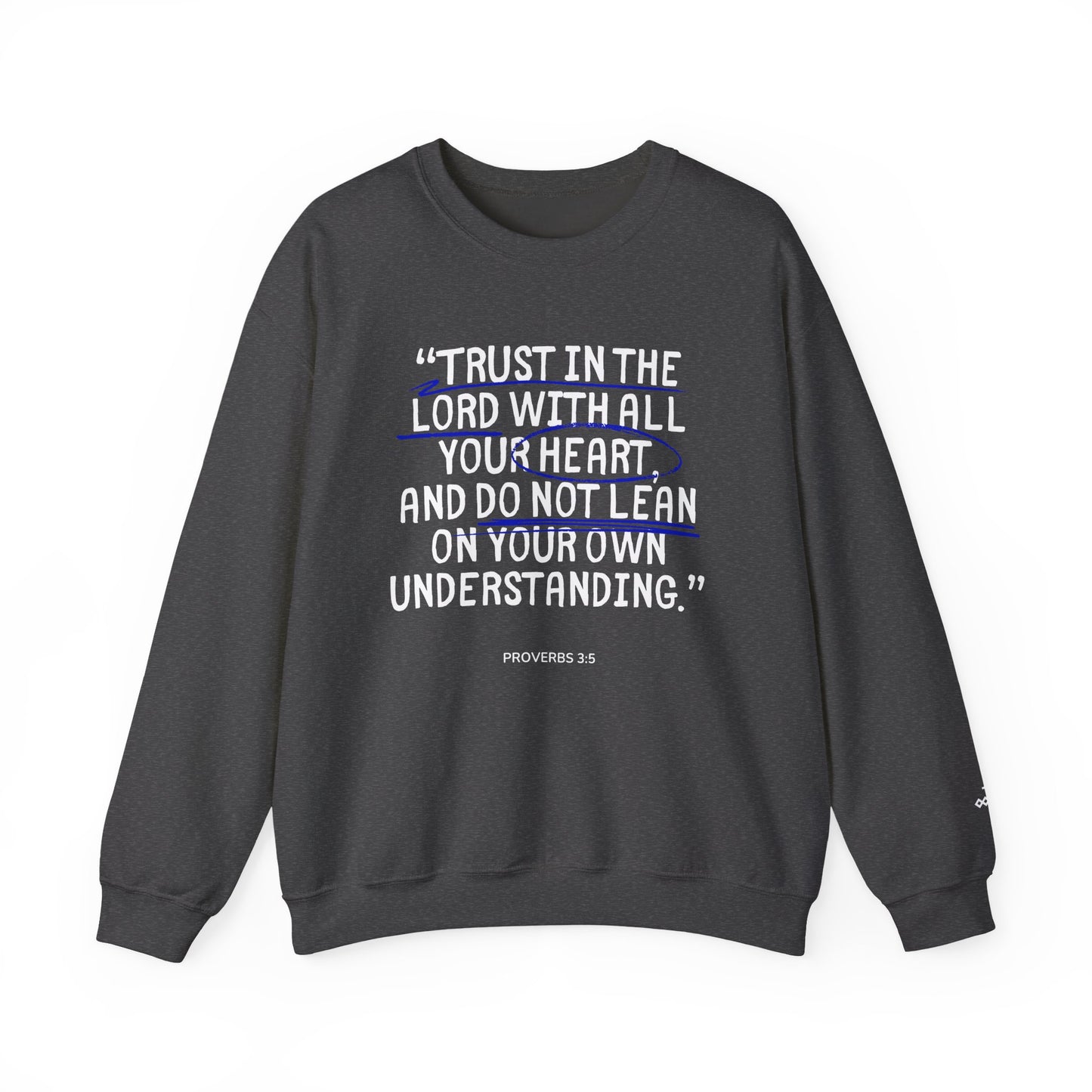 'Trust in the Lord' Proverbs 3:5 Crewneck Sweatshirt