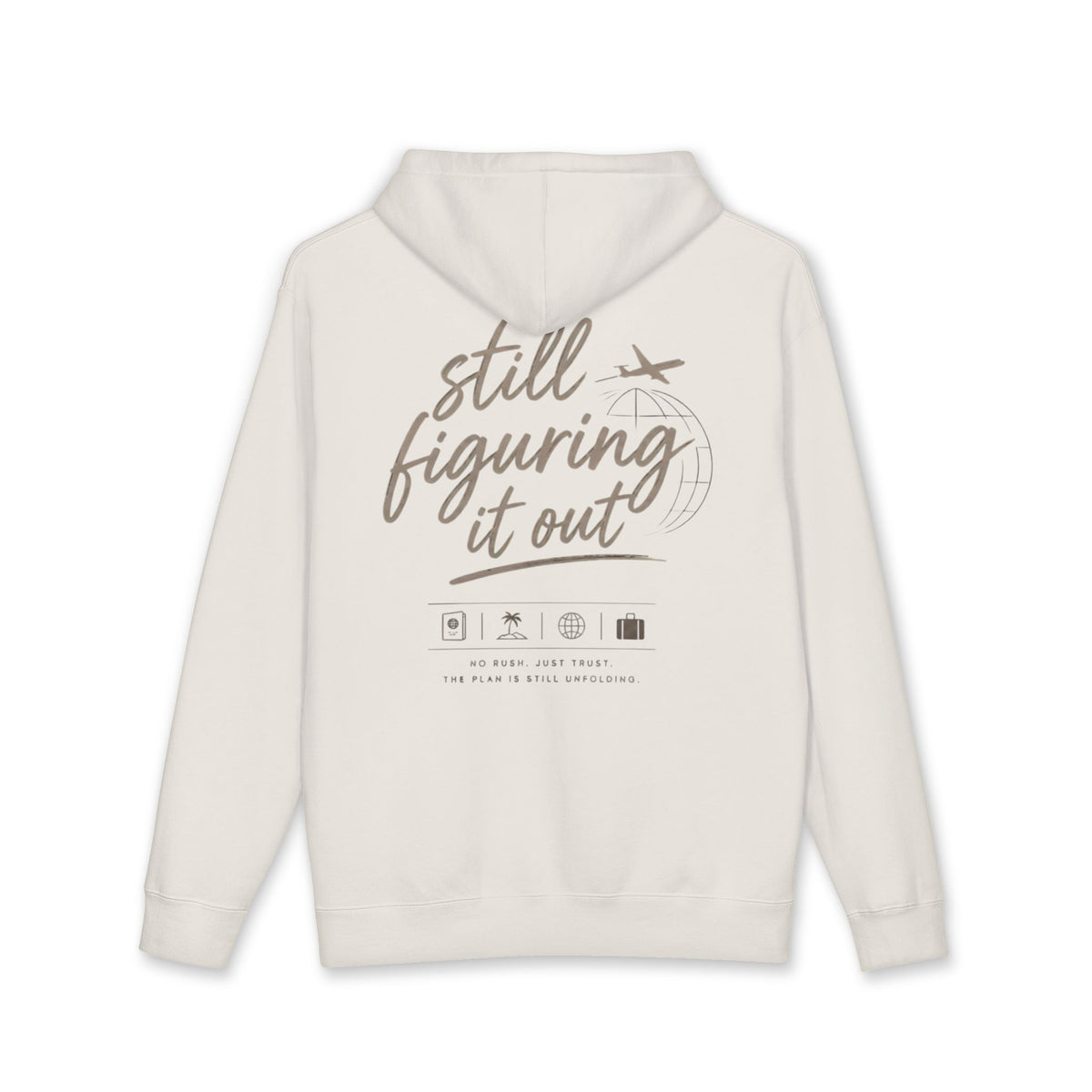 Still Figuring It Out Hoodie