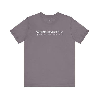 'Work Heartily' Short Sleeve Unisex Shirt