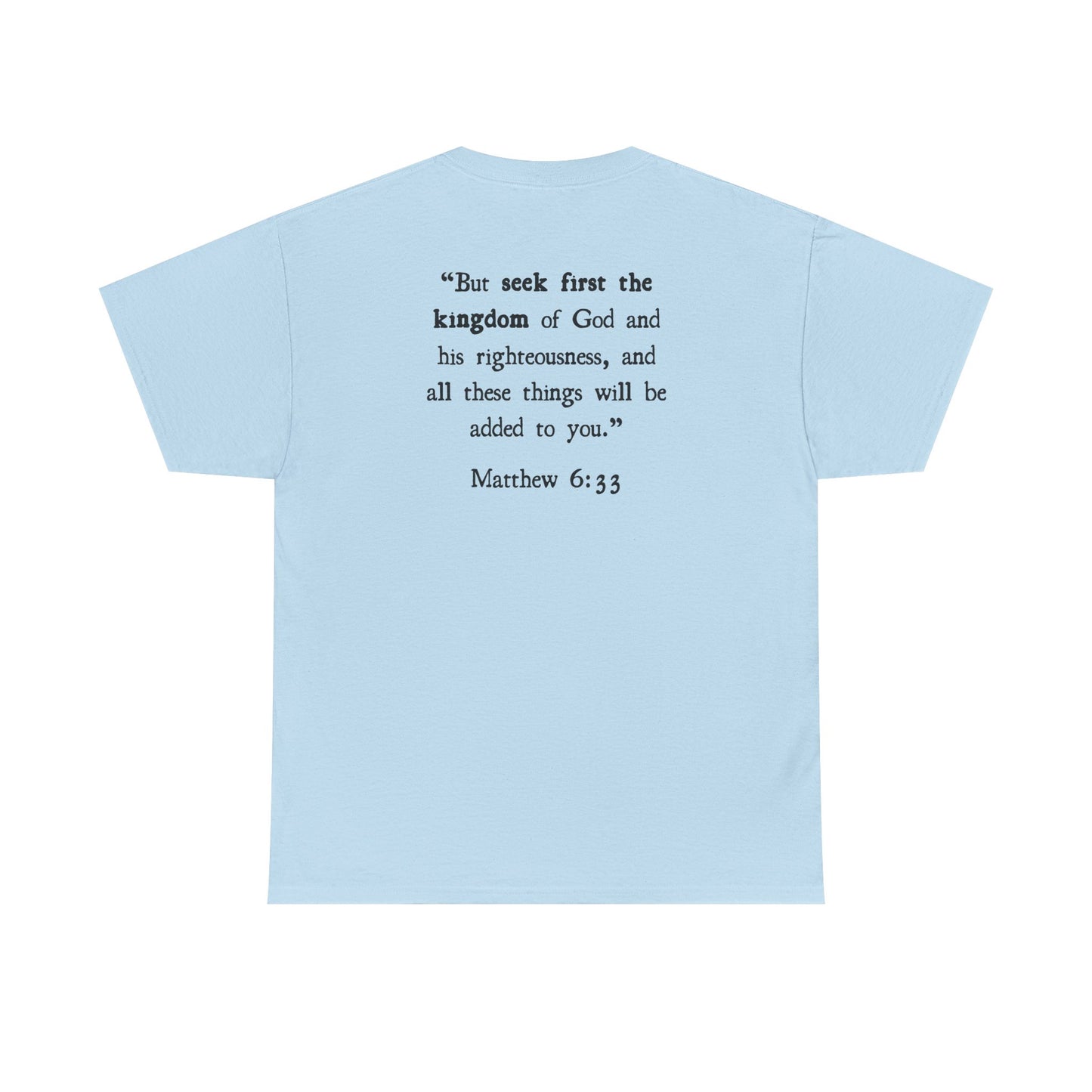 Matthew 6:33 T‑Shirt