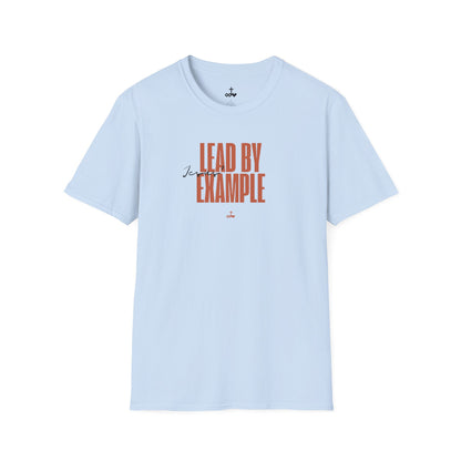 Lead by Jesus' Example Unisex Softstyle T-Shirt