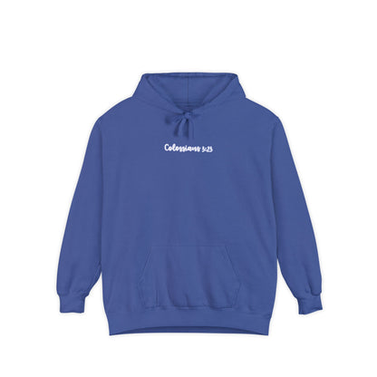 Cursive Colossians 3:23 Garment-Dyed Hoodie
