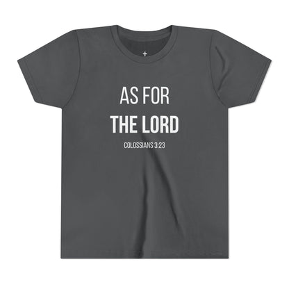 Youth "As For the Lord" Tee
