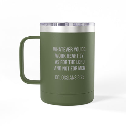 Colossians 3:23 Coffee Mug Tumbler - 15oz