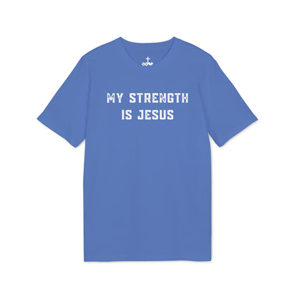 "My Strength Is Jesus" Unisex T-Shirt