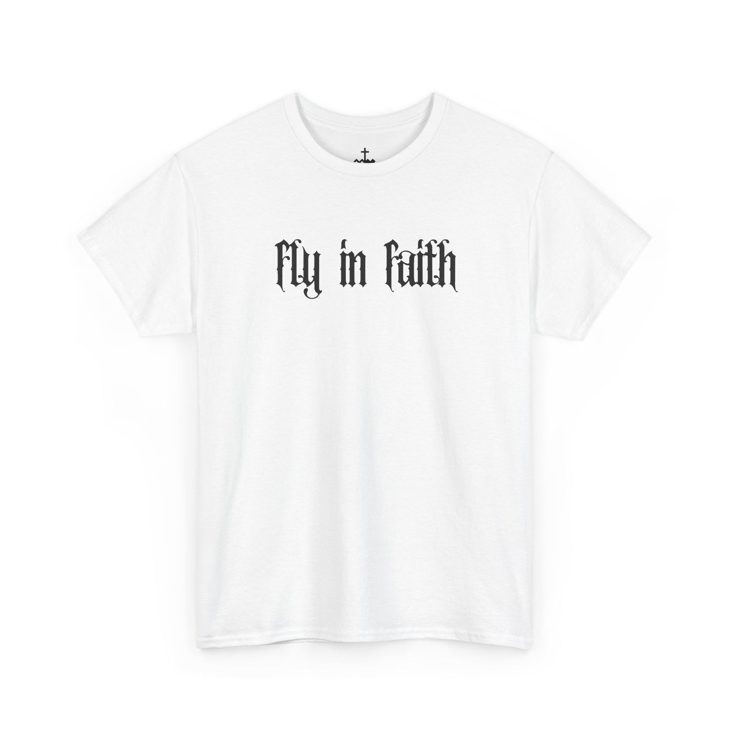 Fly in Faith Gothic Script T-Shirt