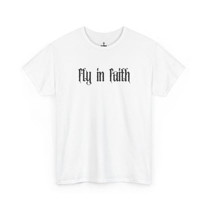 Fly in Faith Gothic Script T-Shirt