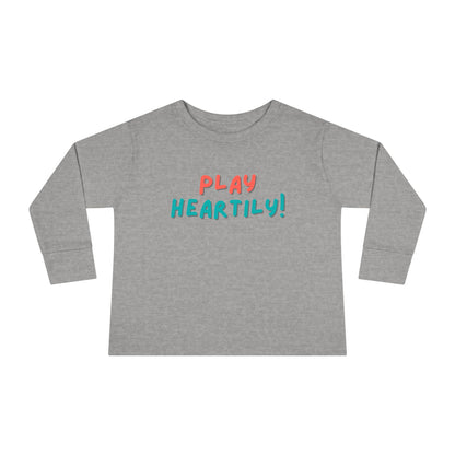'Play Heartily!' Toddler Long Sleeve Tee