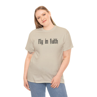 Fly in Faith Gothic Script T-Shirt