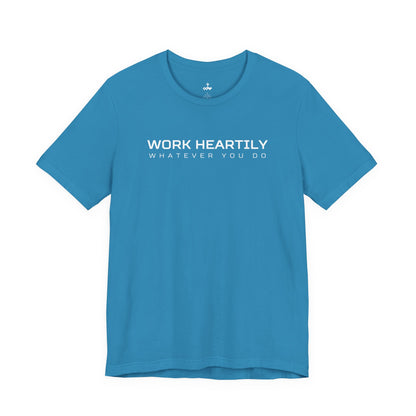 'Work Heartily' Short Sleeve Unisex Shirt