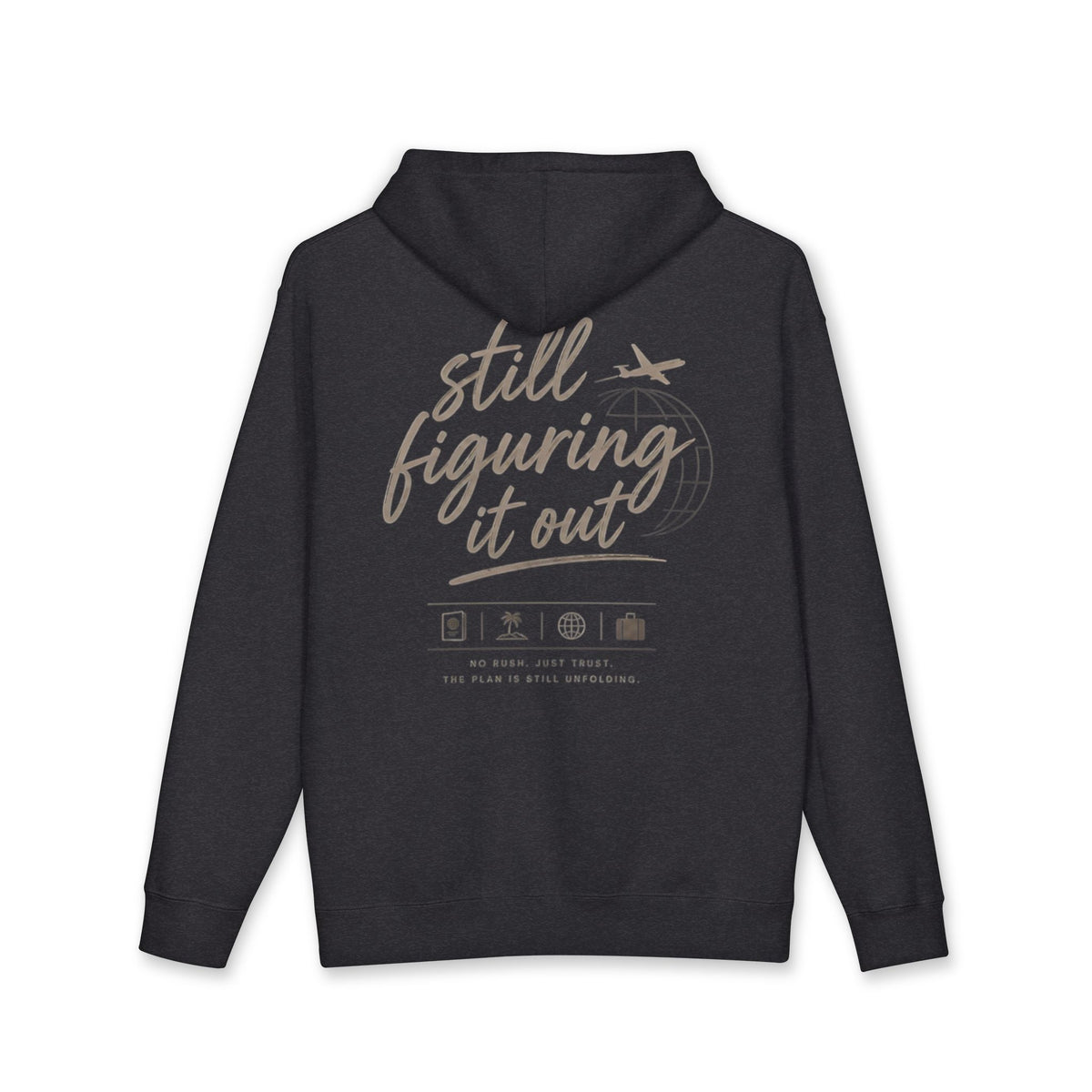 Still Figuring It Out Hoodie