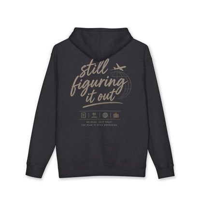 Still Figuring It Out Hoodie