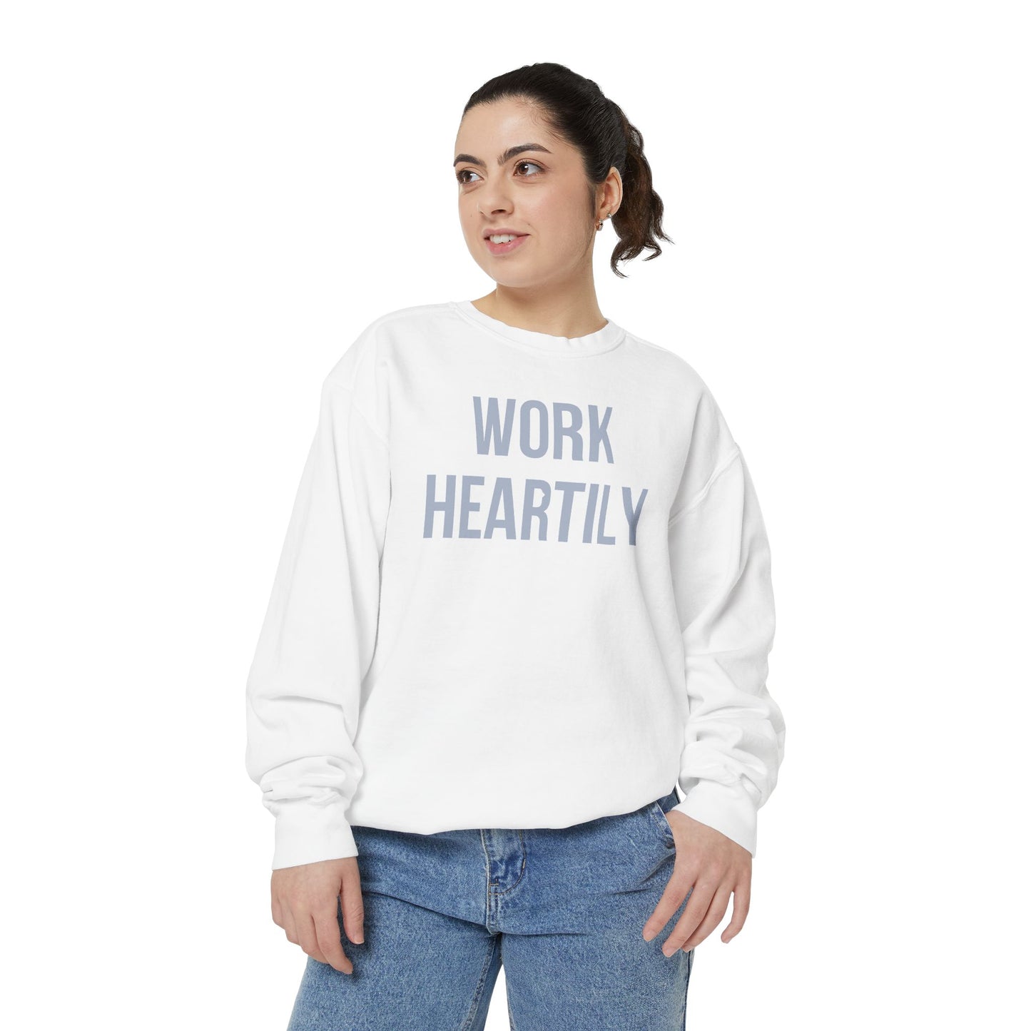 Work Heartily Sweatshirt