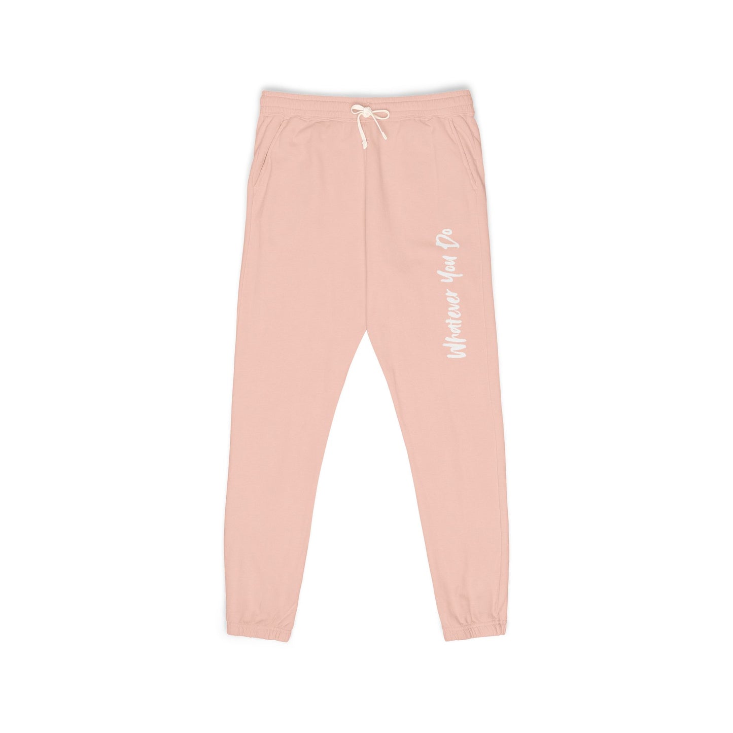 "Whatever You Do" Unisex Garment-Dyed Fleece Sweatpants