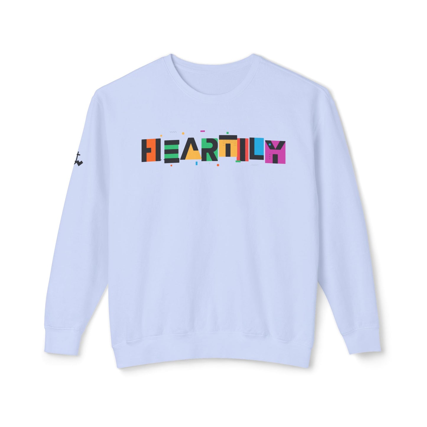 Unisex Heartily Color Font Crewneck Sweatshirt