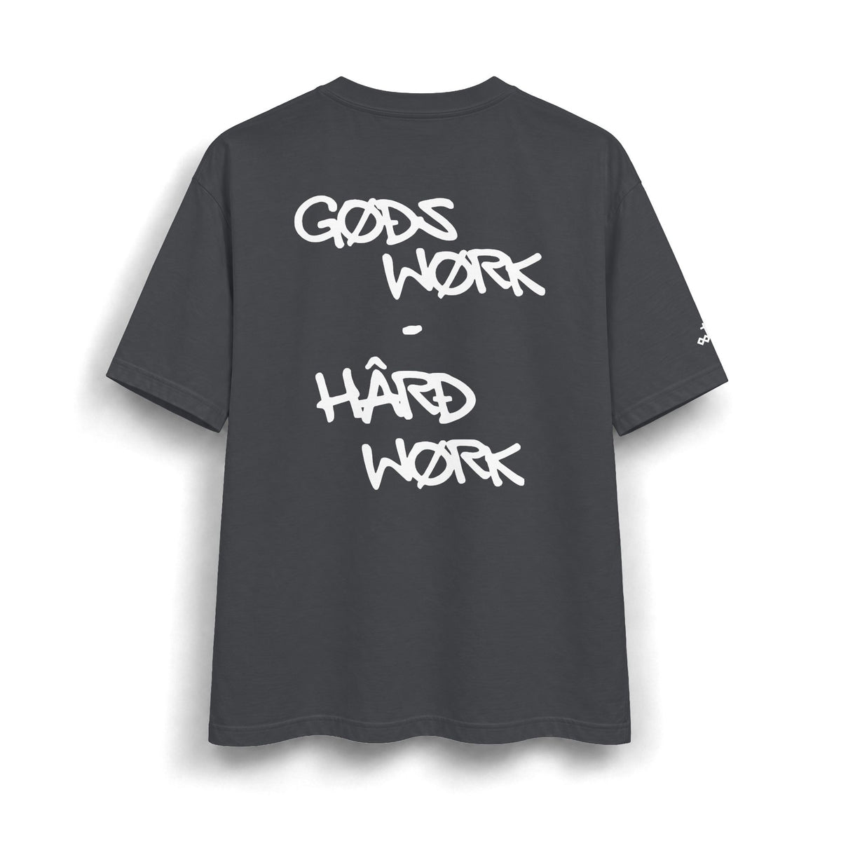 God's Work - Hard Work T-Shirt