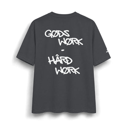 God's Work - Hard Work T-Shirt