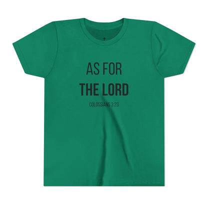 Youth "As For the Lord" Tee