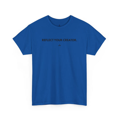 "Reflect Your Creator" Unisex Heavy Cotton Tee