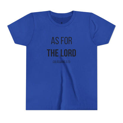 Youth "As For the Lord" Tee
