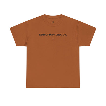 "Reflect Your Creator" Unisex Heavy Cotton Tee, Inspirational Graphic Shirt