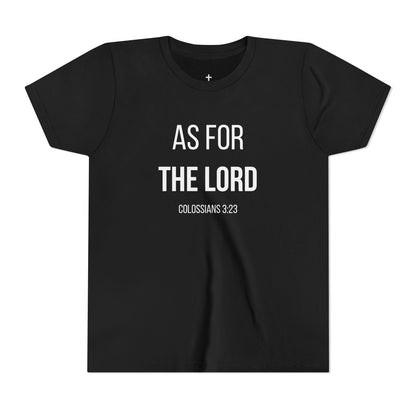 Youth "As for the Lord" Tee