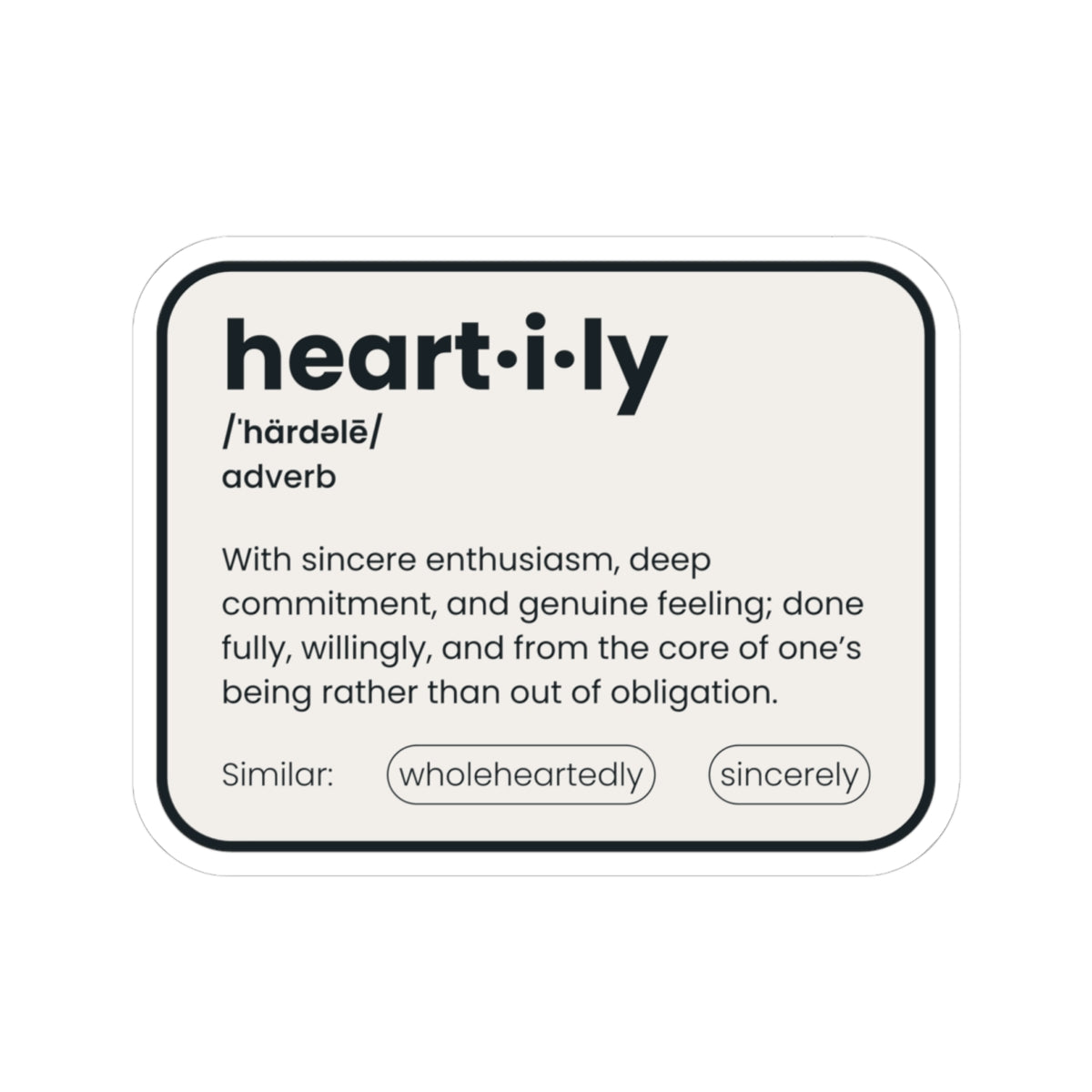Heartily Definition Kiss-Cut Sticker