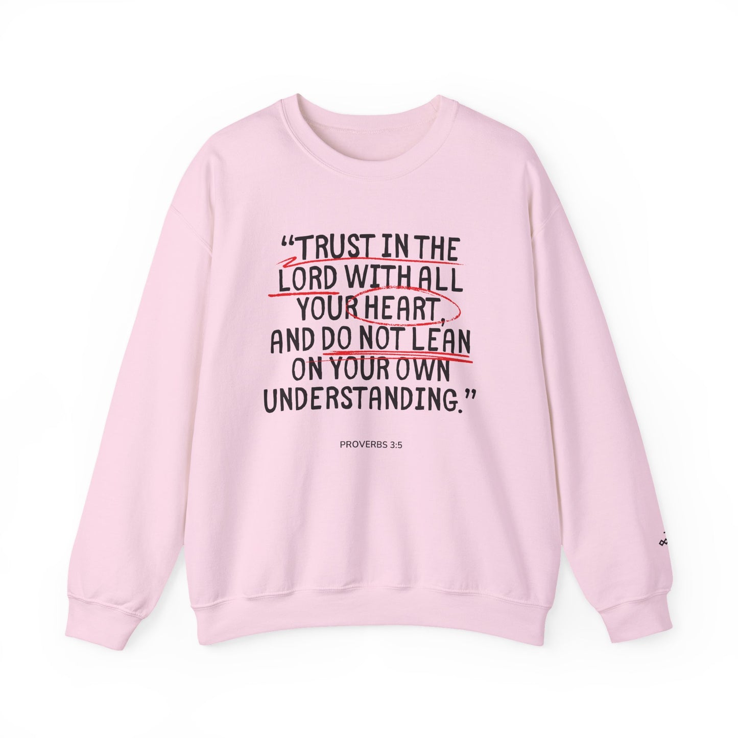 'Trust in the Lord' Proverbs 3:5 Crewneck Sweatshirt